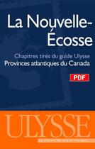 Couverture du livre « Nouvelle-Écosse ; chapitres tirés du guide Ulysse « provinces atlantiques du Canada » » de Benoit Prieur aux éditions Ulysse