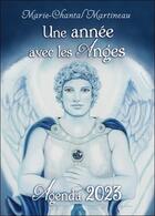 Couverture du livre « Une annee avec les anges (édition 2023/2024) » de Marie-Chantal Martineau aux éditions Dauphin Blanc