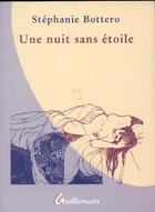 Couverture du livre « Une nuit sans étoile » de Stephanie Bottero aux éditions Guillemain