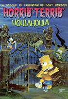 Couverture du livre « Horrib'Terrib' Houla Houla » de Matt Groening aux éditions Dino France