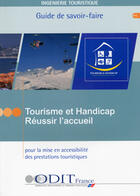 Couverture du livre « Tourisme et handicap ; reussir l'accueil » de  aux éditions Atout France