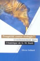 Couverture du livre « Prosp. contre ecologie ... env.g.bush » de Delbard aux éditions Lignes De Reperes