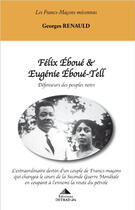 Couverture du livre « Felix Eboué et Eugénie Eboué-Tell » de Renauld George aux éditions Detrad Avs