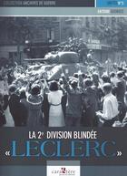 Couverture du livre « La 2e division blindée « Leclerc » » de Antoine Georges aux éditions Caraktere