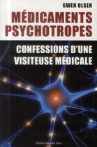 Couverture du livre « Médicaments psychotropes ; confessions d'une visiteuse médicale » de Gwen Leslie Olsen aux éditions Nouvelle Terre