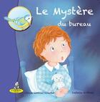 Couverture du livre « Le mystère du bureau » de Celine Lamour-Crochet et Isabelle Gribout aux éditions Editions Du Coprin