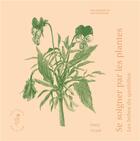 Couverture du livre « Se soigner par les plantes ; les bobos du quotidien » de Mady Pirard aux éditions Soliflor