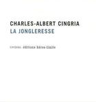 Couverture du livre « La jongleresse » de Cingria C-A. aux éditions Heros Limite