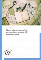 Couverture du livre « Naturalisme francais et naturalisme espagnol » de Prioux-V aux éditions Presses Academiques Francophones