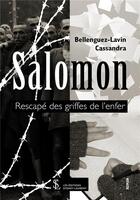 Couverture du livre « Salomon rescape des griffes de l enfer » de Bellenguez-Lavin C. aux éditions Sydney Laurent