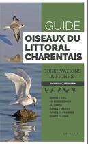 Couverture du livre « Oiseaux du littoral charentais ; guide » de Thomas Brosset aux éditions Geste