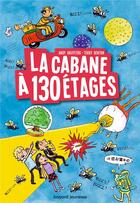 Couverture du livre « La cabane à 13 étages Tome 10 : la cabane à 130 étages » de Andy Griffiths et Terry Denton aux éditions Bayard Jeunesse