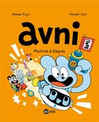 Couverture du livre « Avni Tome 7 : machine à blagues » de Vincent Caut et Romain Pujol aux éditions Bd Kids