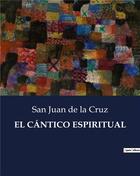 Couverture du livre « El cantico espiritual » de De La Cruz San Juan aux éditions Culturea