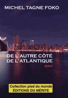 Couverture du livre « De l'autre côté de l'Atlantique » de Michel Tagne Foko aux éditions Editions Du Merite