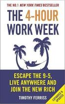 Couverture du livre « THE 4-HOUR WORK WEEK - ESCAPE THE 9-5, LIVE ANYWHERE AND JOIN THE NEW RICH » de Timothy Ferriss aux éditions Vermilion