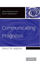 Couverture du livre « Communicating Prognosis » de Wijdicks Eelco F M aux éditions Oxford University Press Usa