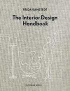 Couverture du livre « The interior design handbook » de Ramstedt Frida aux éditions Penguin Uk