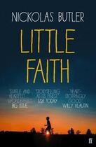 Couverture du livre « Little faith » de Nickolas Butler aux éditions Faber Et Faber