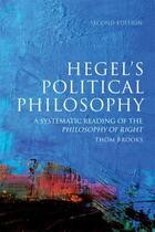 Couverture du livre « Hegel's Political Philosophy: A Systematic Reading of the Philosophy o » de Brooks Thom aux éditions Edinburgh University Press