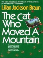 Couverture du livre « The Cat Who Moved a Mountain » de Lilian Jackson Braun aux éditions Penguin Group Us