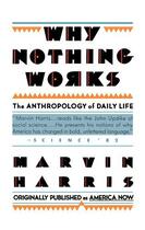 Couverture du livre « Why Nothing Works » de Harris Marvin aux éditions Touchstone