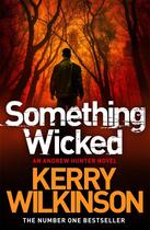 Couverture du livre « Something Wicked » de Wilkinson Kerry aux éditions Pan Macmillan