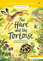 Couverture du livre « The hare and the tortoise - english readers starter level » de Mackinnon/Lechuga aux éditions Usborne