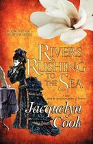 Couverture du livre « Rivers rushing to the sea » de Cook Jacquelyn aux éditions Bellebooks