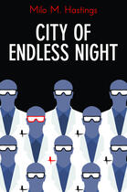 Couverture du livre « City of Endless Night » de Hastings Milo M aux éditions Hesperus Press Ltd Digital