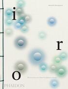 Couverture du livre « Iro: the essence of colour in japanese design » de Rossella Menegazzo aux éditions Phaidon Press