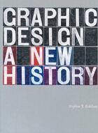 Couverture du livre « Graphic design a new history (paperback) » de Eskilson Stephen aux éditions Laurence King