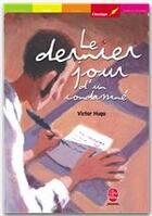 Couverture du livre « Le dernier jour d'un condamné » de Victor Hugo aux éditions Livre De Poche Jeunesse