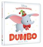 Couverture du livre « Mes premières histoires : Dumbo sauve Noël » de Disney aux éditions Disney Hachette