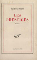 Couverture du livre « Les Prestiges » de Picard R aux éditions Gallimard