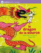 Couverture du livre « Le dragon de la source » de Bertron-Martin/Nille aux éditions Nathan