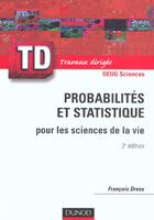 Couverture du livre « Probabilites et statistique pour les sciences de la vie - 2eme edition - td » de Dress aux éditions Dunod