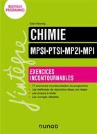 Couverture du livre « Chimie exercices incontournables mpsi-ptsi-mp2i-mpi » de Salah Belazreg aux éditions Dunod