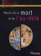 Couverture du livre « Récits de la mort et de l'au-delà » de  aux éditions Documentation Francaise