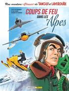 Couverture du livre « Une aventure « classic » de Tanguy et Laverdure Tome 3 : coups de feu dans les Alpes » de Patrice Buendia et Matthieu Durand et Jean-Michel Charlier aux éditions Dargaud Zephyr