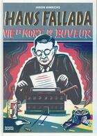 Couverture du livre « Hans Fallada, vie et mort du buveur » de Hans Fallada et Jakob Hinrichs aux éditions Denoel