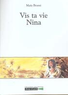 Couverture du livre « Vis ta vie nina » de Maia Brami aux éditions Grasset Jeunesse