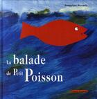 Couverture du livre « La balade de petit poisson » de Beccaria-D aux éditions Grasset