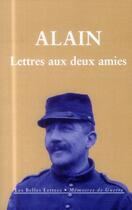 Couverture du livre « Lettres aux deux amies » de Alain aux éditions Belles Lettres