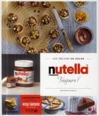 Couverture du livre « LES DELICES DE SOLAR ; nutella toujours ! » de Nathalie Hélal aux éditions Solar