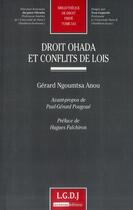 Couverture du livre « Droit OHADA et conflits de lois » de Gerard Ngoumtsa Anou aux éditions Lgdj