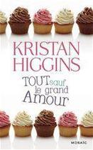 Couverture du livre « Tout sauf le grand amour » de Kristan Higgins aux éditions Harlequin