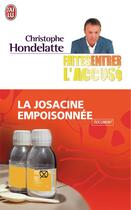 Couverture du livre « Faîtes entrer l'accusé ; la josacine empoisonnée » de Christophe Hondelatte aux éditions J'ai Lu
