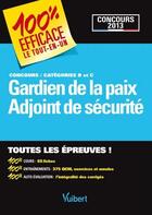 Couverture du livre « Concours gardien de la paix et adjoint de sécurité ; catégories B et C » de  aux éditions Vuibert