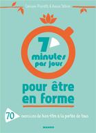 Couverture du livre « 7 minutes par jour pour être en forme ; 70 exercices de bien-être à la portée de tous » de Annie Sebire et Corinne Pierotti aux éditions Mango